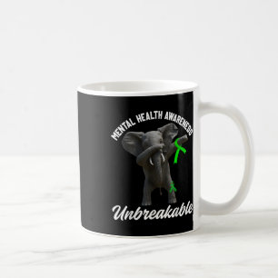 Funny Mental Health Awareness Unbreakable Elephant Coffee Mug