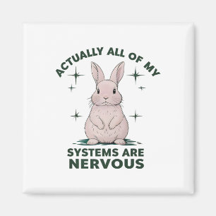 Funny Mental Health Meme Actually All My Systems A Magnet