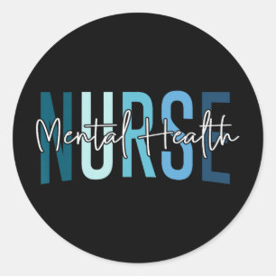 Funny Mental Health Nurse Psychiatric Nurse Psych Classic Round Sticker