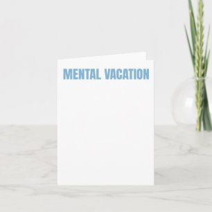 Funny Mental Health Quote Mental Vacation Sticker Card