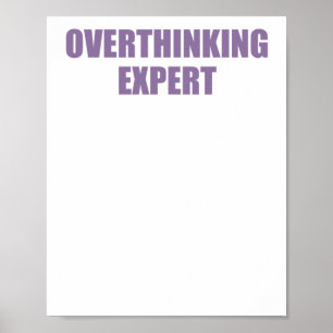 Funny Mental Health Quote Overthinking Expert Stic Poster