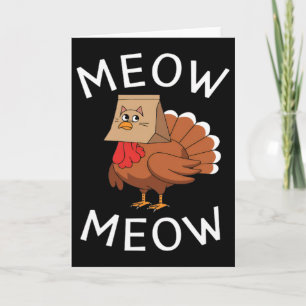 Funny Meow Thanksgiving Turkey In Cat Costume For Card