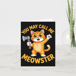 Funny meowster orange cat axe cartoon Funny meowst Card