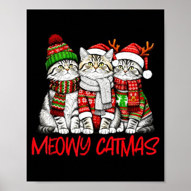 Funny Meowy Catmas Christmas Cats Ugly Sweater Gra Poster (Front)