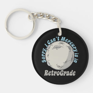 Funny Mercury Retrograde Key Ring