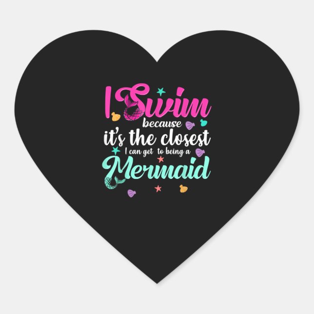 Funny Mermaid Swimming Quote Women And Girl Swimer Heart Sticker (Front)