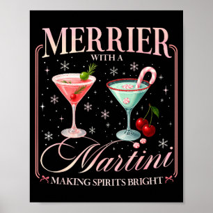 Funny Merrier With A Martini Bachelorette Merry Ch Poster