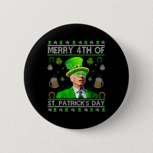 Funny Merry 4th Of St. Patricks Day Joe Biden Hear 6 Cm Round Badge