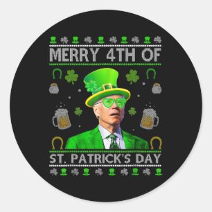 Funny Merry 4th Of St. Patricks Day Joe Biden Hear Classic Round Sticker