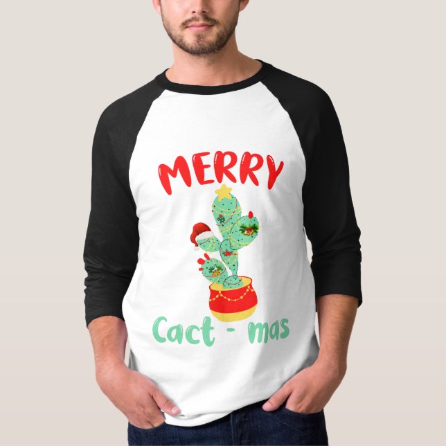 FUNNY MERRY CACTMAS - CACTUS CHRISTMAS FUN T-Shirt (Front)