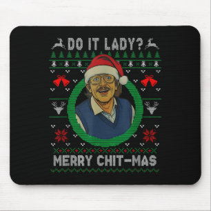 Funny Merry Chit-mas Ugly Christmas Sweater  Mouse Pad