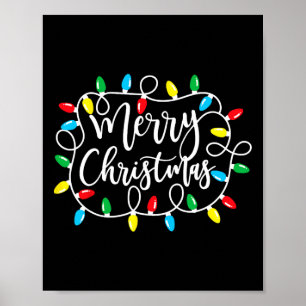 Funny Merry Christmas Lights Xmas Family Men Women Poster