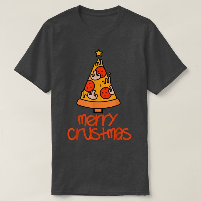 Funny Merry Crustmas Pizza Lovers Christmas Men Wo T-Shirt (Design Front)