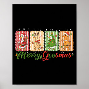 Funny Merry Goosemas Christmas Duck Silly Goose Me Poster
