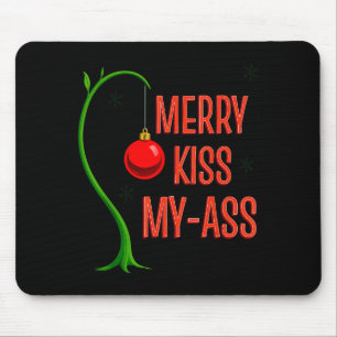 Funny Merry Kiss-my- Christmas Adult Graphic Pun Mouse Pad