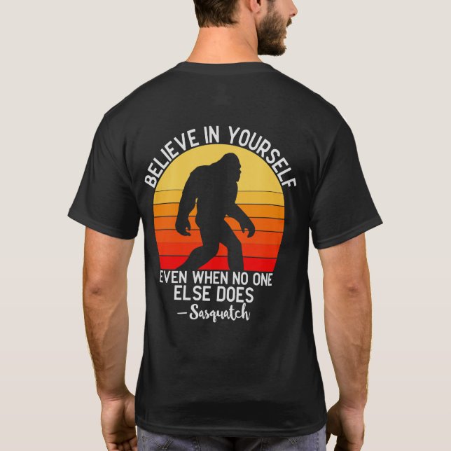 Funny Message from Big Foot/Sasquatch   T-Shirt (Back)