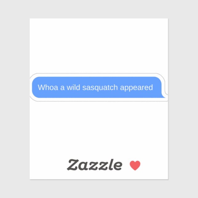 Funny Message from sasquatch (Sheet)