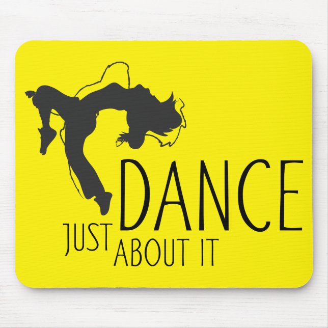 Funny Message - Just Dance About It 1 Mouse Pad (Front)