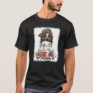 Funny Messy Bun Loud & Proud Baseball Mum Mother's T-Shirt