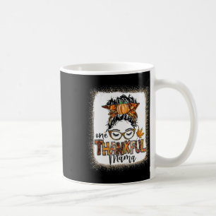 Funny Messy Bun One Thankful Mama Fall Autumn Than Coffee Mug