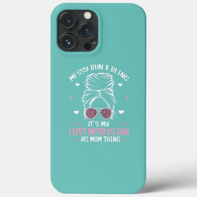 Funny Messy Bun Quote For MomWith Bun My First Case-Mate iPhone Case (Back)