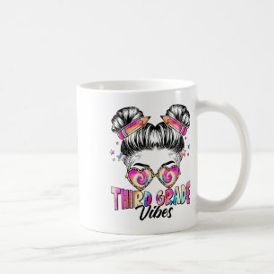 Funny Messy Bun Third Grade Vibes Tie Dye Ck To Sc Coffee Mug