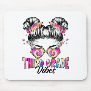 Funny Messy Bun Third Grade Vibes Tie Dye Ck To Sc Mouse Pad