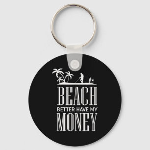 Funny Metal Detecting Quote - Metal Detector Graph Key Ring