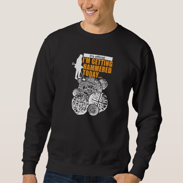 Funny Metal Detecting Sweatshirt (Front)