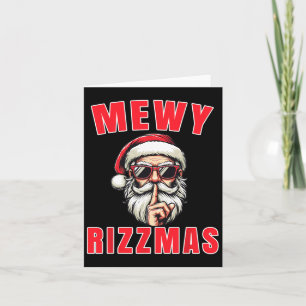 Funny Mewy Rizzmas Santa Mewing Rizz Christmas San Card