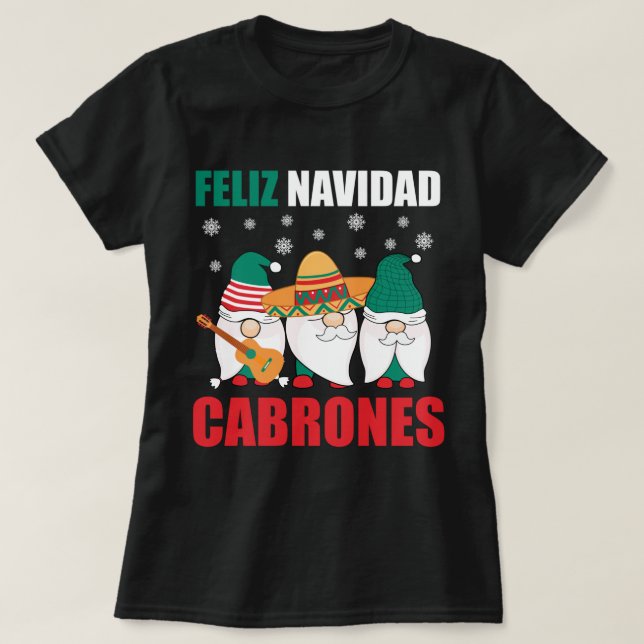 Funny Mexican Christmas Gnomes Feliz Navidad Cabro T-Shirt (Design Front)