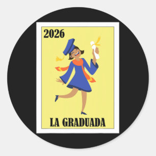 Funny Mexican Design For Graduation - La Graduada Classic Round Sticker