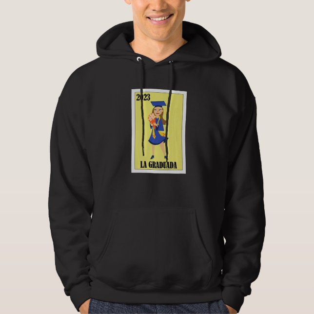 Funny Mexican Design for Graduation - La Graduada  Hoodie (Front)