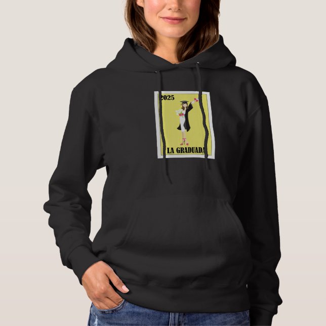 Funny Mexican Design for Graduation - La Graduada  Hoodie (Front)