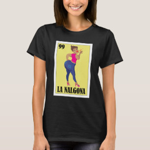 Funny Mexican Design for Hispanas - La Chingona T-Shirt