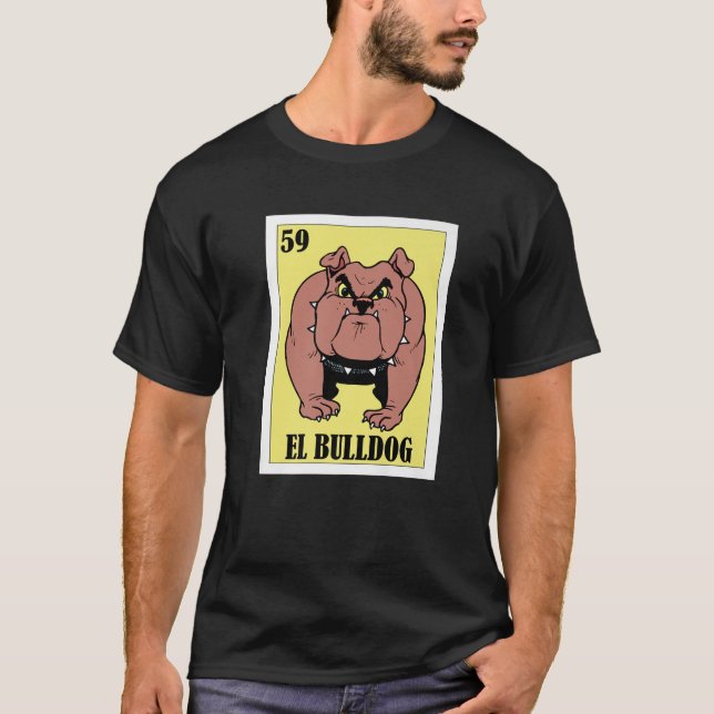 Funny Mexican Dogs Design - El Bulldog T-Shirt (Front)