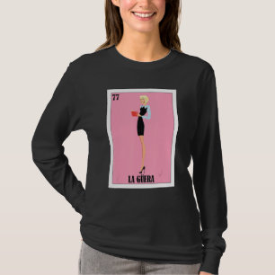Funny Mexican for Blonde Girls - La Guera T-Shirt