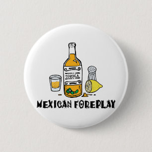 Funny Mexican Foreplay 6 Cm Round Badge