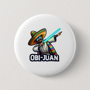Funny Mexican Obi Juan Movie Parody Cinco De Mayo 6 Cm Round Badge