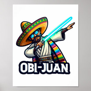 Funny Mexican Obi Juan Movie Parody Cinco De Mayo  Poster