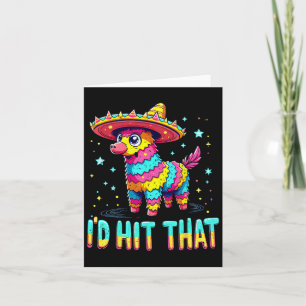 Funny Mexican Party Cinco De Mayo Party Pinatas I' Card