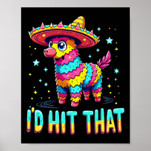 Funny Mexican Party Cinco De Mayo Party Pinatas I' Poster