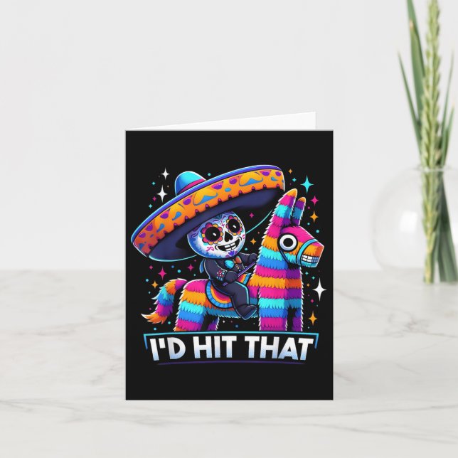 Funny Mexican Party Pinatas Id Hit That Cinco De M Card (Front)
