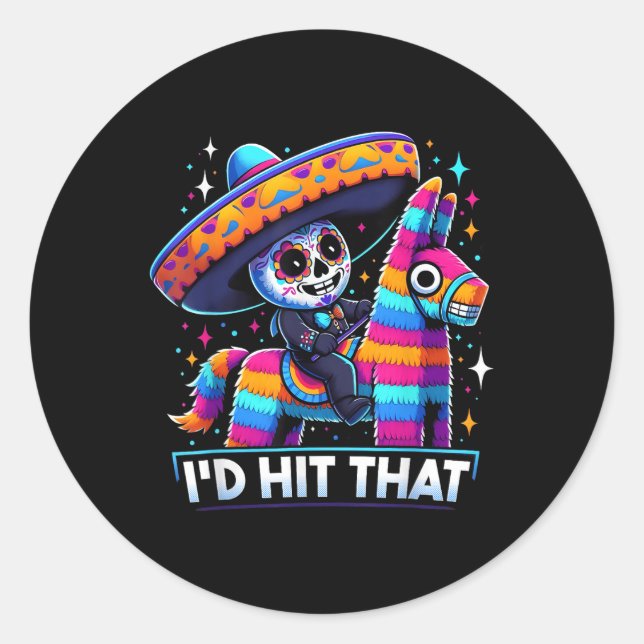 Funny Mexican Party Pinatas Id Hit That Cinco De M Classic Round Sticker (Front)