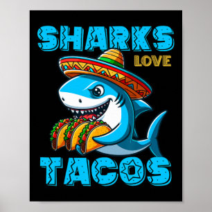 Funny Mexican Shark Eat Tacos Food Shark Lover Cin Poster