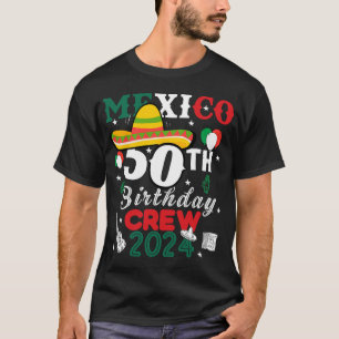 Funny Mexico 50th Birthday Crew 2024 50 Year Cinco T-Shirt