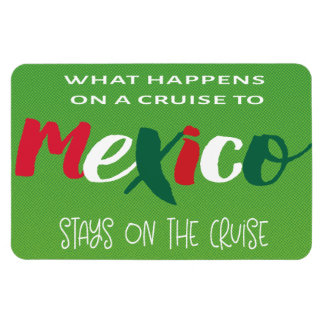 Funny Mexico Cruise Magnet