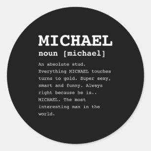 Funny Michael For Anyone Named Mike Shirt  Classic Round Sticker