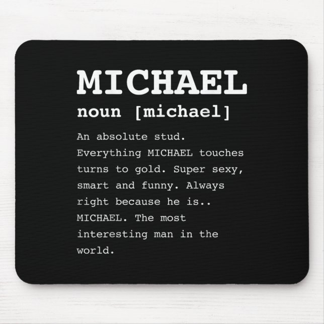Funny Michael For Anyone Named Mike Shirt  Mouse Pad (Front)
