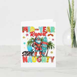 Funny Mid Year Report Still Naughty Christmas In J Card